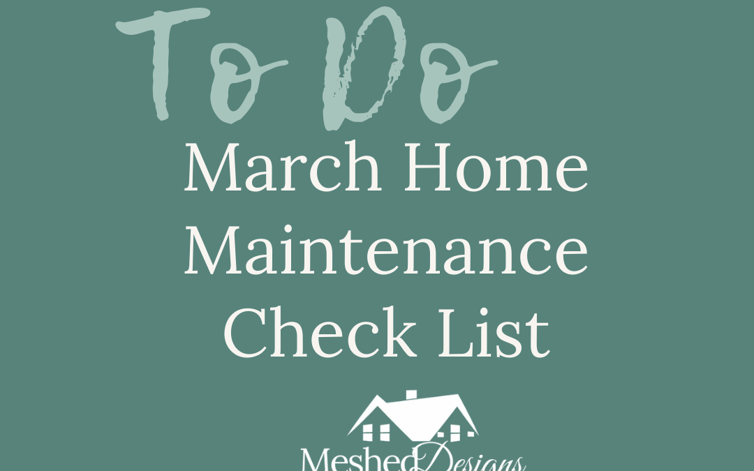 March Home Maintenance Checklist