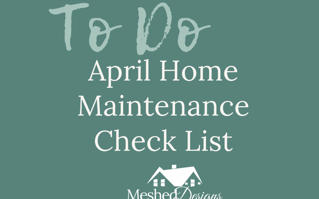 April Home Maintenance Checklist
