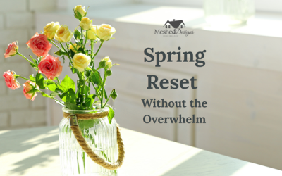 Spring Reset: Without the Overwhelm